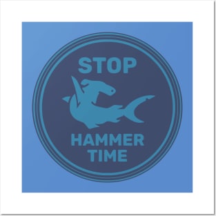 Stop Hammer Time Posters and Art